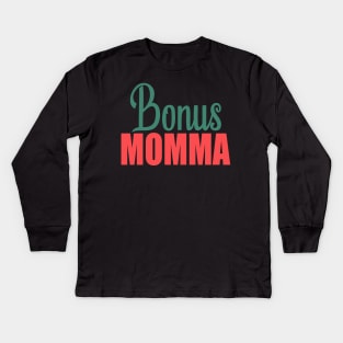 Bonus Momma Kids Long Sleeve T-Shirt